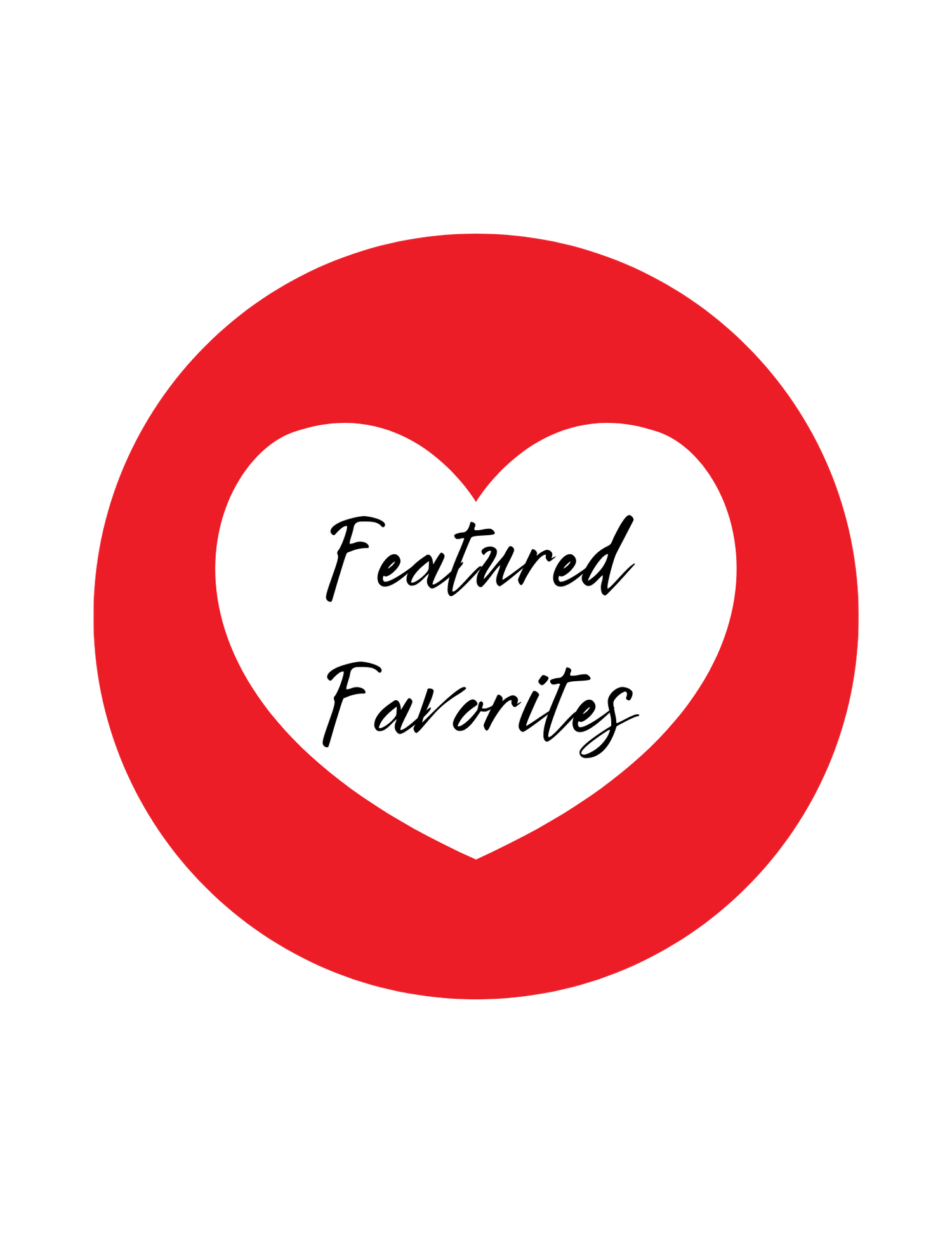 Red circular badge with white center and handwritten text reading “Featured Favorites.”